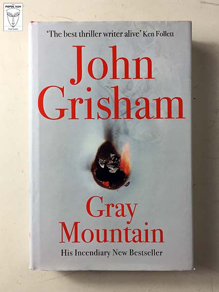 John Grisham - Gray Mountain